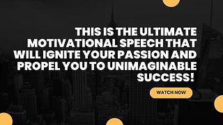 🔥 UNBELIEVABLE: The BEST Motivational Speech You'll EVER Hear! 🔥