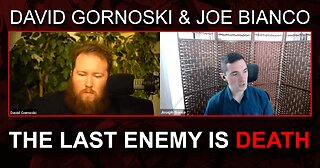 The Last Enemy Is Death with Joe Bianco