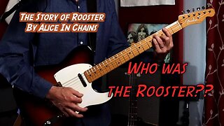 The Story of Rooster by Alice in Chains