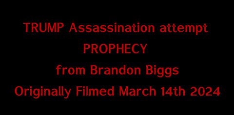 Trump Assassination attempt PROPHECY from March 2024