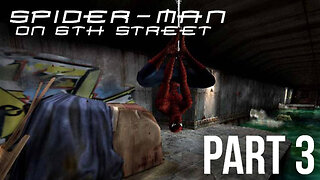 Spider-Man (PS2) on 6th Street Part 3