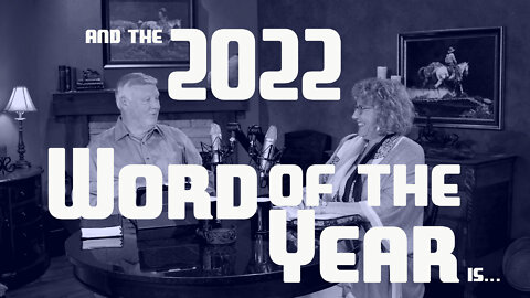 2022 The Word of the Year is...
