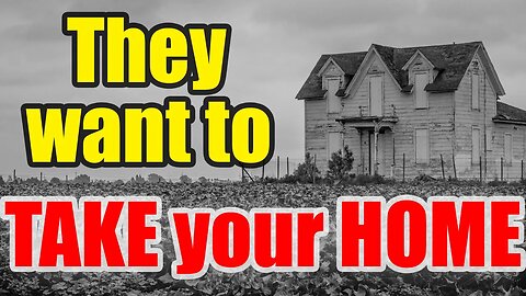 GOVERNMENT and CORPORATIONS are taking away HOMES – Prepare NOW!