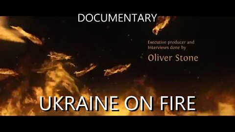 UKRAINE ON FIRE - DOCUMENTARY