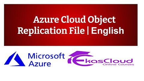 #Azure Cloud Object Replication File | Ekascloud | English