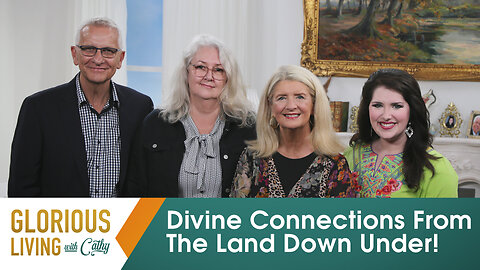 Glorious Living With Cathy: Divine Connections From The Land Down Under!