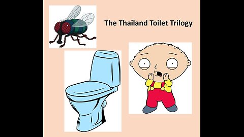 The Thailand Toilet Trilogy!