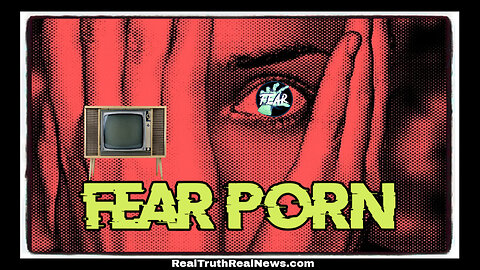 😵‍💫 How the Militant Left Uses "Fear Porn" to Control the People and Threaten National Sovereignty