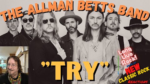 The Allman Betts Band - Try (Reaction) Southern Rock Lives!!