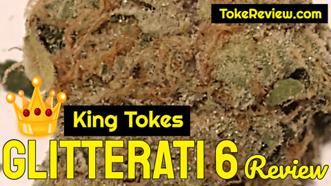 King Toke's Review of Glitterati 6 Marijuana Strain By Evergreen Farms