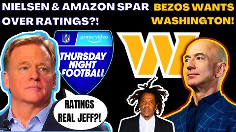 NFL TNF Ratings DISPUTE! NIELSEN & Amazon Prime 2 MILLION OFF?! Jeff Bezos Wants Commanders!