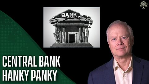 Central Bank Hanky Panky