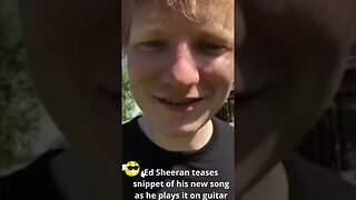 Ed Sheeran teases snippet of his new song as he plays it on guitar #shorts