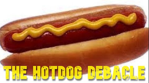 The Hotdog Debacle