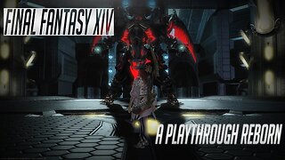 Final Fantasy XIV - A Playthrough Reborn - MSQ+Class Quest - Bard