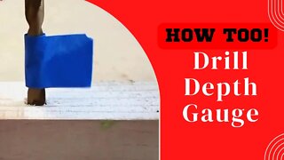 Simple Tip on How to Make a Drill Depth Gauge for Woodworking