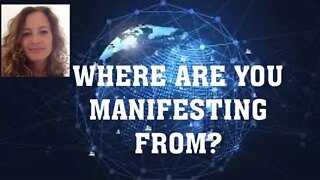 Where you manifest from really affects how successful you are. Recognize the level you are at!