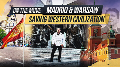 Saving Spain and Western Civilization. OTM in Madrid and Warsaw