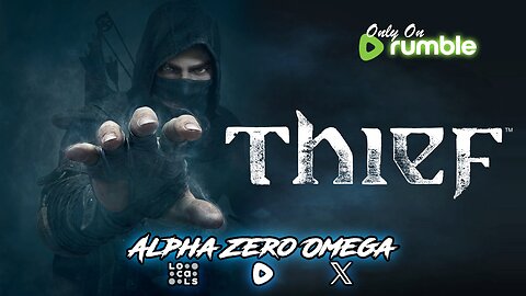 Thief: So who is this Baron anyway? | 🚨RumbleTakeover🚨