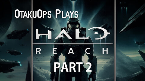 Let's Play Halo Reach (Part 2)