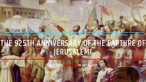 The 925th Anniversary Of The Capture Of Jerusalem