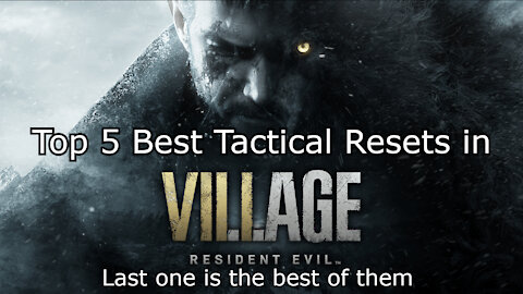 Top 5 Most Useful Tactical Resets in Resident Evil 8 Village (Speedrunner Guide)