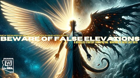 Beware of False Elevations: A Revealed Strategy for Spiritual Warfare - Sunday Night Power Session