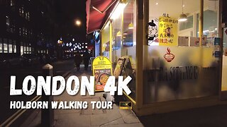 Night City Walk Around London Holborn - 4K 60FPS