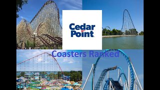 Cedar Point Coasters Ranked With POVs (2022)