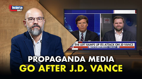 New American Daily | Propaganda Media Go After J.D. Vance