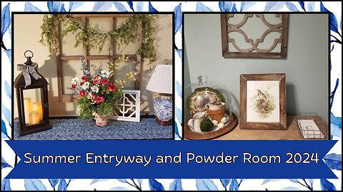 Summer Entryway and Powder Room| Decorate with Me 2024
