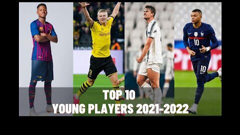 TOP 10 young player 2021 - 2022