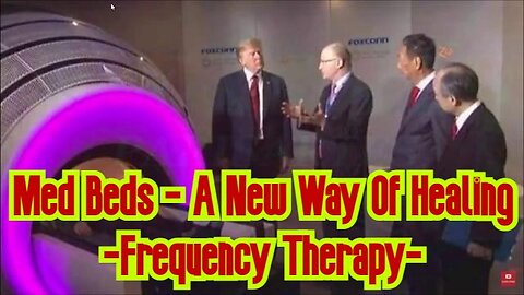 Med Beds - A New Way Of Healing - Frequency Therapy