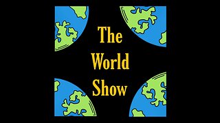 The World Show on a Monday....