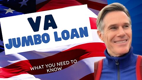 VA Jumbo Loans & Real Examples of the Power Behind VA Loans.