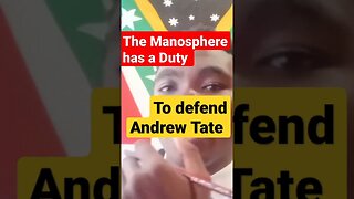 The Manosphere has a DUTY to Defend Andrew Tate #manosphere #redpill #andrewtate