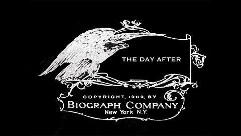 The Day After (1909 Original Black & White Film)