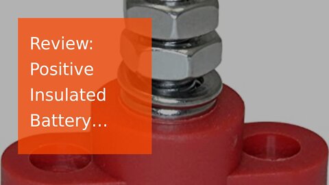 Review: Positive Insulated Battery Power Junction Post Block 3/8 Lug X 16 thread (Red & Black S...