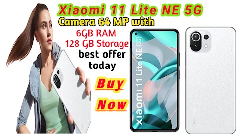 Xiaomi 11 Lite NE 5G Camera 64 MP with 6GB RAM 128 GB Storage) Smartphone