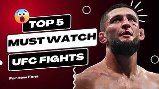 5 UFC Fights That You Need To Watch!