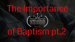 The Importance of Water Baptism pt2