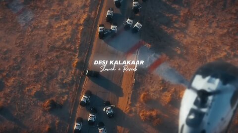 Desi_ kalakaar_ slowed__ reverd_ yo_ yo