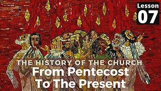 The Protestant Reformation | History Of The Church From Pentecost To The Present | Lesson 07