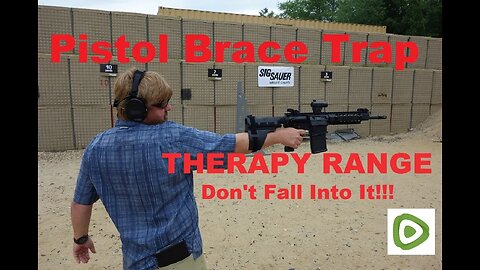 Pistol Brace Trap, Don't Fall in!!! #therapyrange Vol. 127