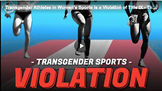 Transgender Athletes in Women's Sports is a Violation