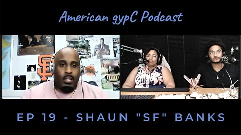 EP 19 - Shaun "SF" Banks on Working with Youth Development