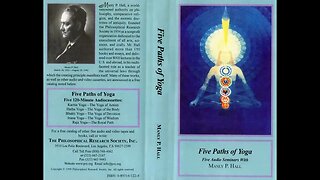 Manly P. Hall Five Paths of Yoga Hatha Yoga the Yoga of the Body (Part 4)