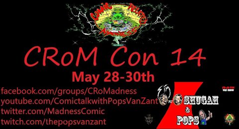 CRoM Con 14 Day 1 Part 2 5-29-21
