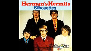 Herman's Hermits "Silhouettes"