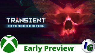 Transient: Extended Edition Early Preview on Xbox